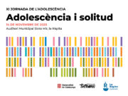 La XI Jornada de l’Adolescència de les Terres de l’Ebre tractarà la solitud entre els adolescents
