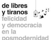 De lliures i tirans: un assaig incòmode, però necessari, sobre el poder desmesurat i la cohesió forçada