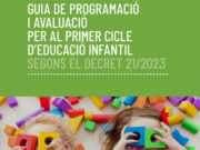 Nou document guia per a la programació educativa del primer cicle d’educació infantil